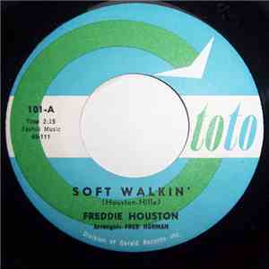Freddie Houston - Soft Walkin' / To Be In Love download free Freddie Houston - Soft Walkin' / To Be In Love download mp3 flac