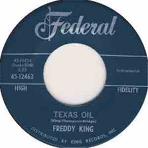 Freddy King / The Drivers - Texas Oil / Mr Astronaut download free