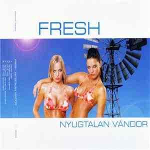 Fresh  - Nyugtalan Vándor download free