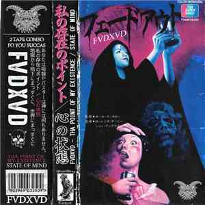 FVDXVD - Tha Point Of My Existence / State Of Mind download free