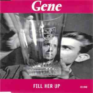 Gene - Fill Her Up download free