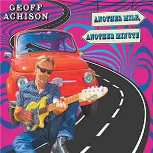 Geoff Achison - Another Mile, Another Minute download free