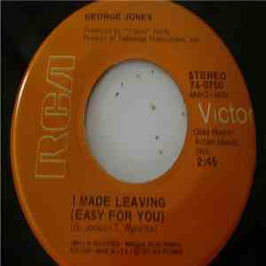 George Jones  - I Made Leaving (Easy For You) download free