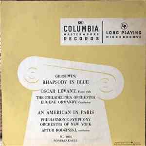 Gershwin - Oscar Levant, The Philadelphia Orchestra, Eugene Ormandy / Philharmonic-Symphony Orchestra Of New York, Artur Rodzinski - Rhapsody In Blue / An American In Paris download free