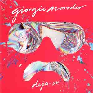 Giorgio Moroder - Déjà Vu download free