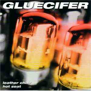Gluecifer - Leather Chair / Hot Seat download free