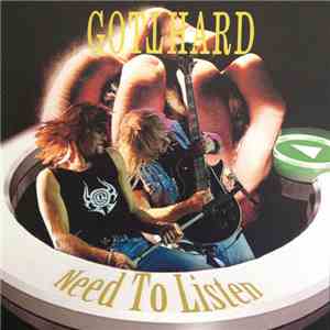 Gotthard - Need To Listen download free