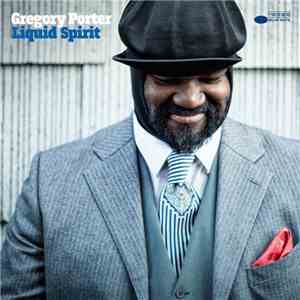 Gregory Porter - Liquid Spirit download free