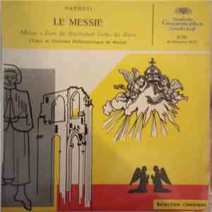 Haendel, Chœur Et Orchestre Philharmonique De Munich - Le Messie download free