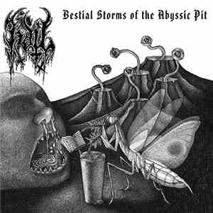 Hail  - Bestial Storms Of The Abyssic Pit download free