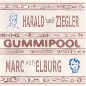 Harald 'Sack' Ziegler & Marc van Elburg - Gummipool download free