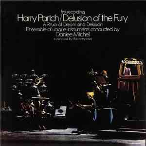 Harry Partch - Delusion Of The Fury - A Ritual Of Dream And Delusion download free