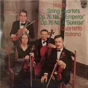 Haydn / Quartetto Italiano - String Quartets Op. 76 No. 3 Emperor Op. 76 No 4 Sunrise download free