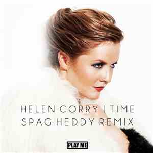 Helen Corry - Time - Spag Heddy Remix download free