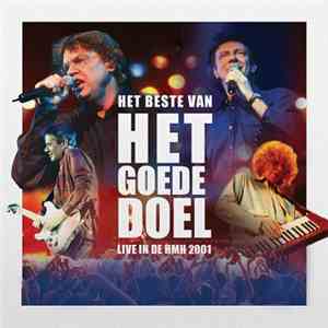 Het Goede Doel - Het Beste Van Het Goede Doel (Live In De HMH 2001) download free