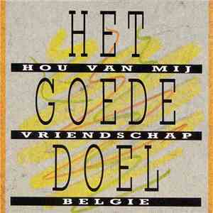Het Goede Doel - Hou Van Mij download free