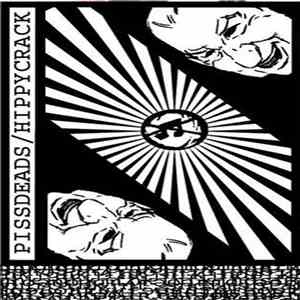 Hippycrack / Pissdeads - Hippycrack / Pissdeads download free