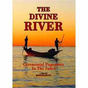 Hisham Mayet - The Divine River: Ceremonial Pageantry In The Sahel download free