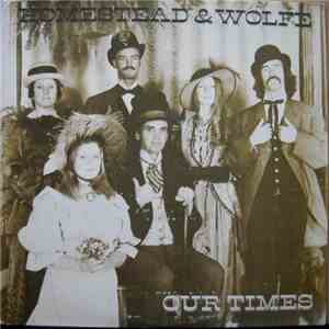 Homestead & Wolfe - Our Times download free