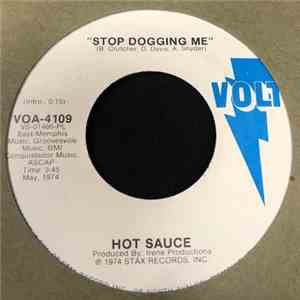 Hot Sauce  - Stop Dogging Me / Stop Dogging Me download free