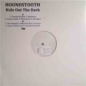 Houndstooth - Ride Out The Dark download free