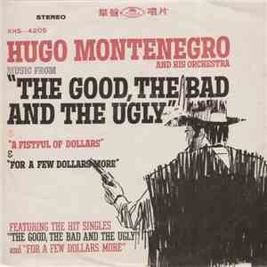 Hugo Montenegro And His Orchestra - Music From "The Good, The Bad And The Ugly" & "A Fistful Of Dollars" & "For A Few Dollars More" download free