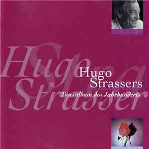 Hugo Strasser Und Sein Tanzorchester - Hugo Strassers Tanzalbum Des Jahrhunderts download free