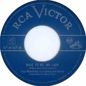 Hugo Winterhalter's Orchestra And Chorus - Wave To Me, My Lady / The Mule Driver download mp3 flac