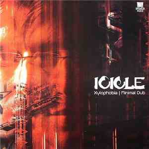 Icicle - Xylophobia / Minimal Dub download free