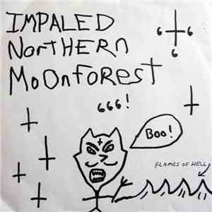 Impaled Northern Moonforest - Impaled Northern Moonforest download free