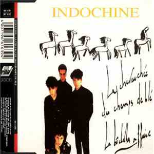 Indochine - La Chevauchée Des Champs de Blé download free