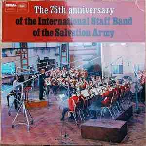 International Staff Band Of The Salvation Army - The 75th Anniversary Of The International Staff Band Of The Salvation Army download free