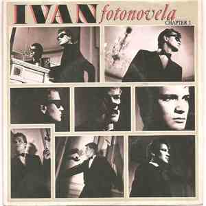 Ivan  - Fotonovela · Chapter I download mp3 flac