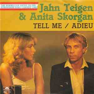 Jahn Teigen & Anita Skorgan - Tell Me / Adieu download free
