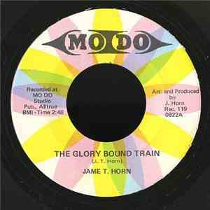 Jame T. Horn - The Glory Bound Train / Your Life Depend download free