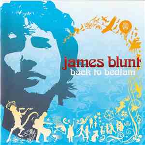 James Blunt - Back To Bedlam download free