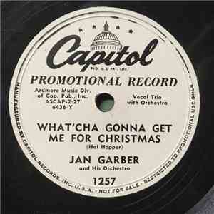 Jan Garber And His Orchestra - What'cha Gonna Get Me For Christmas / Blue Christmas download free Jan Garber And His Orchestra - What'cha Gonna Get Me For Christmas / Blue Christmas download mp3 flac