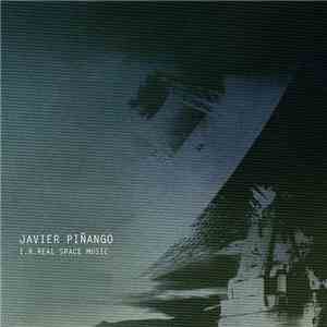 Javier Piñango - I.r.real Space Music download free