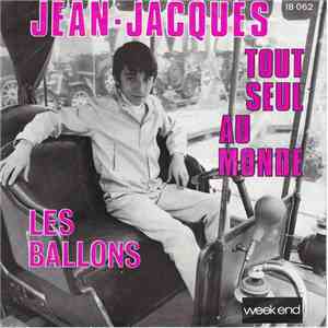 Jean-Jacques - Tout Seul Au Monde download free