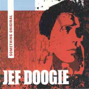 Jef Doogie - Something Original download free