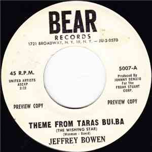 Jeffrey Bowen - Theme From Taras Bulba (The Wishing Star) / We Will Never Be As Young As This Again download free