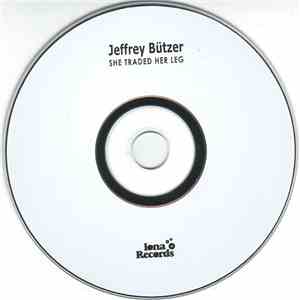 Jeffrey Bützer - She Traded Her Leg download free