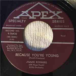 Jimmie Rodgers  - Because You're Young / I'm Never Gonna Tell download free