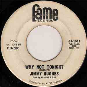 Jimmy Hughes - Why Not Tonight / I'm A Man Of Action download free