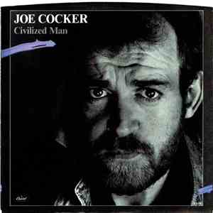 Joe Cocker - Civilized Man download free