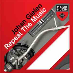 Johan Gielen - Repeat The Music download free