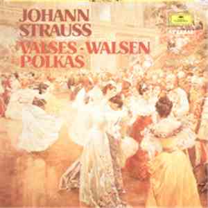 Johann Strauss Jr. - Valses - Walsen / Polkas download free