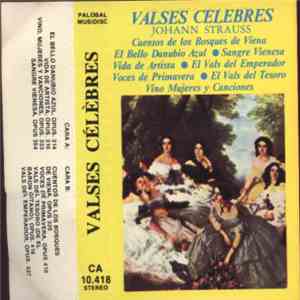 Johann Strauss - Valses Célèbres - Valses Célebres download free