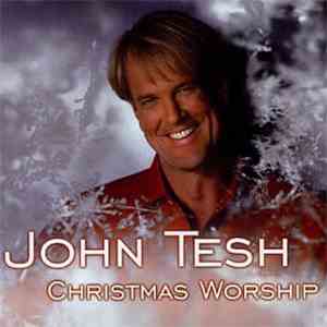 John Tesh - Christmas Worship download free