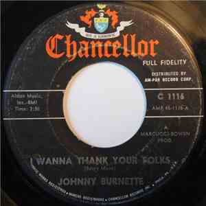 Johnny Burnette - I Wanna Thank Your Folks download free